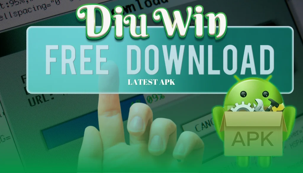 Diu Win Simple Steps to Download the Latest Apk